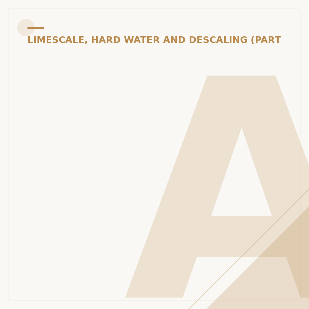 Acid Descaler: How it Works & What it Removes