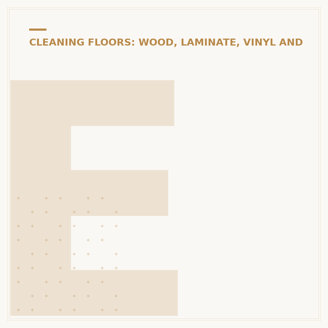 Engineered Hardwood Flooring: How to Clean and Maintain