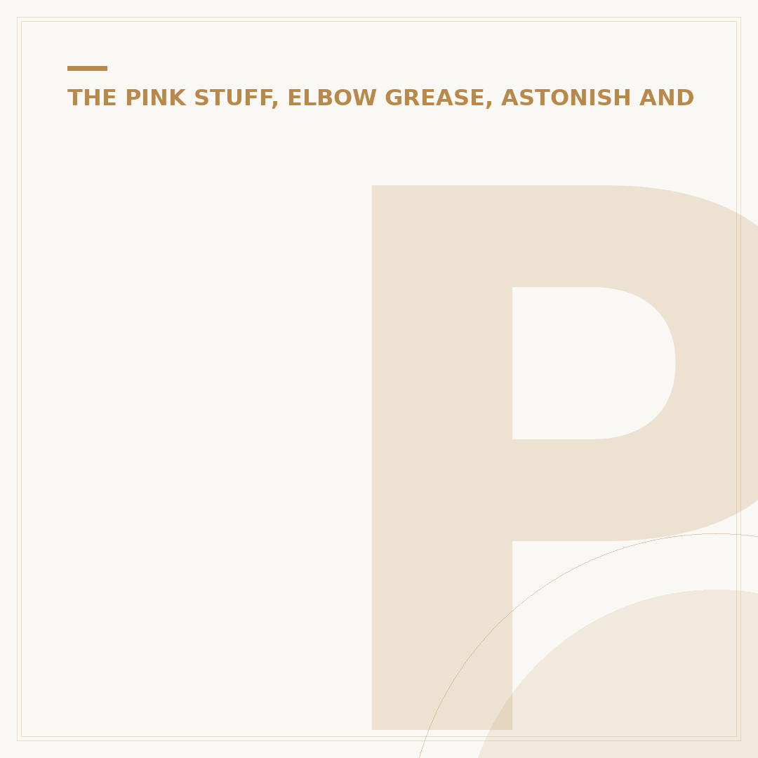 Pink Stuff Cleaner: What It Is & How To Use