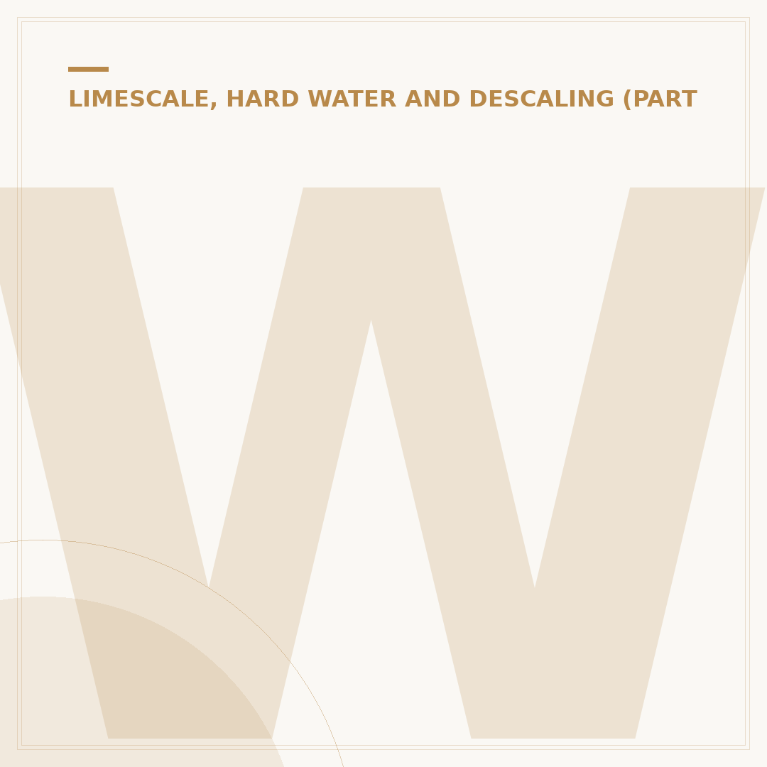 Whats Limescale: Understanding Hard Water Deposits