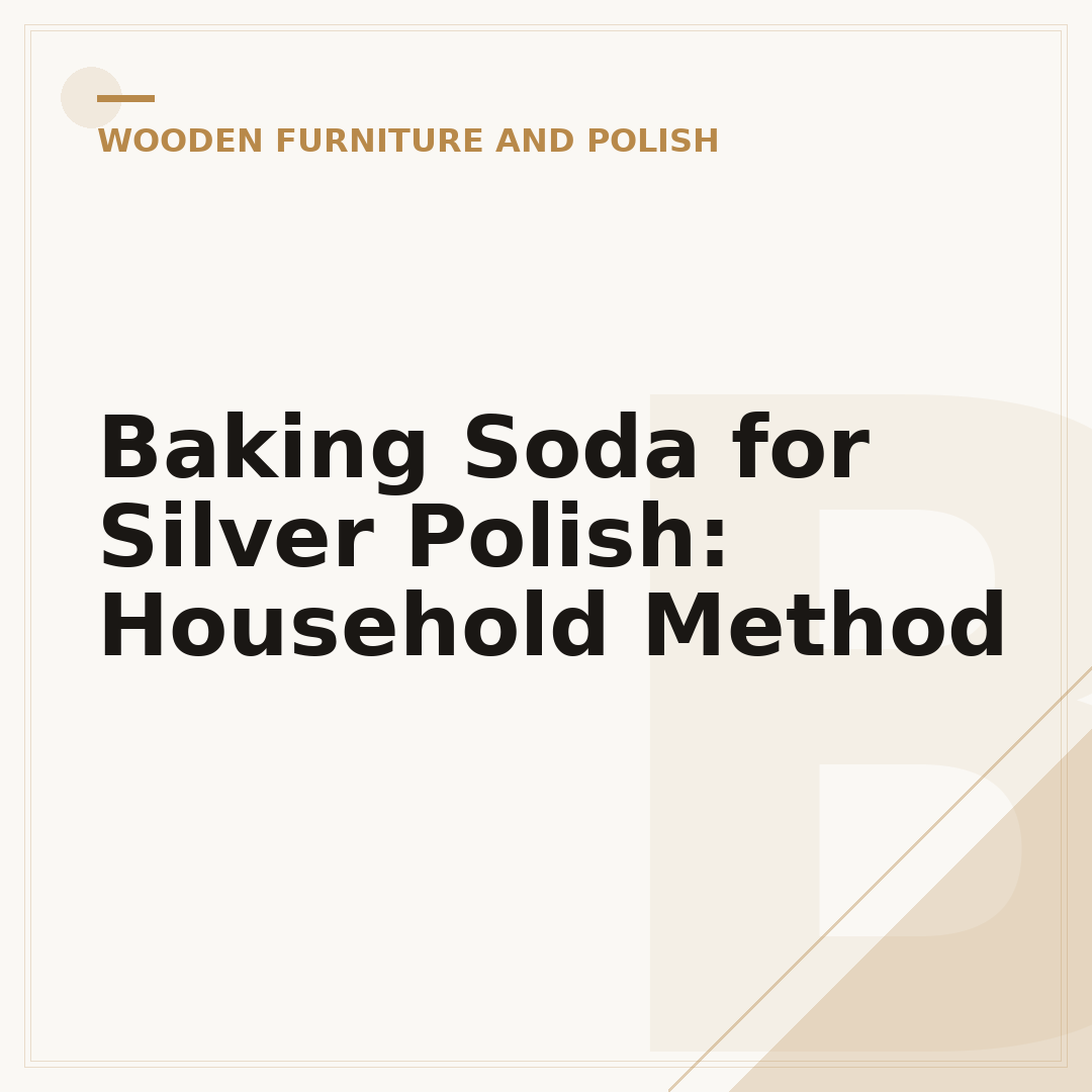 Baking Soda for Silver Polish: Household Method
