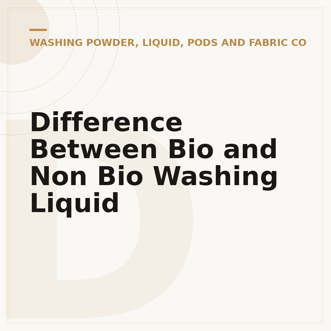 Difference Between Bio and Non Bio Washing Liquid