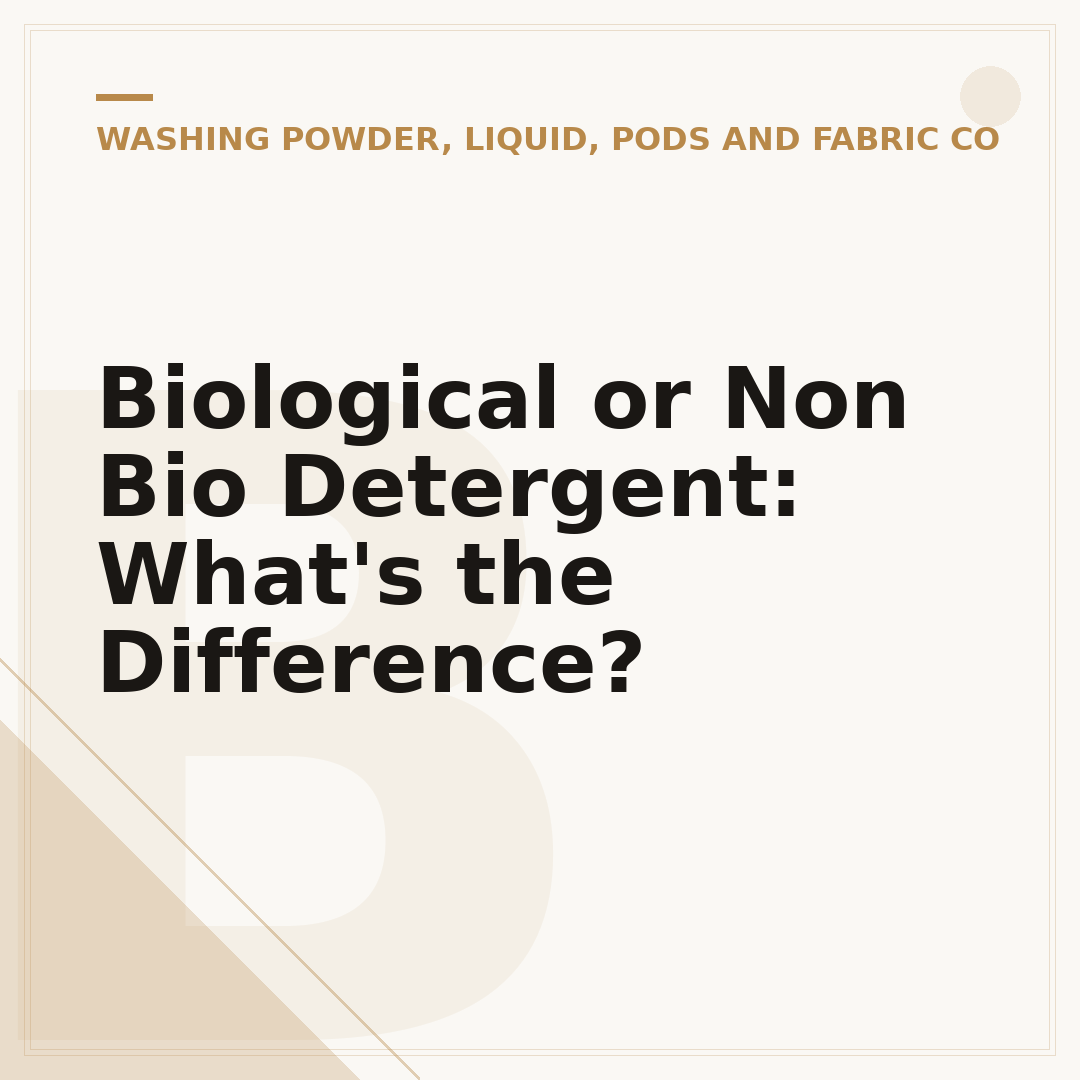 Biological or Non Bio Detergent: What's the Difference?