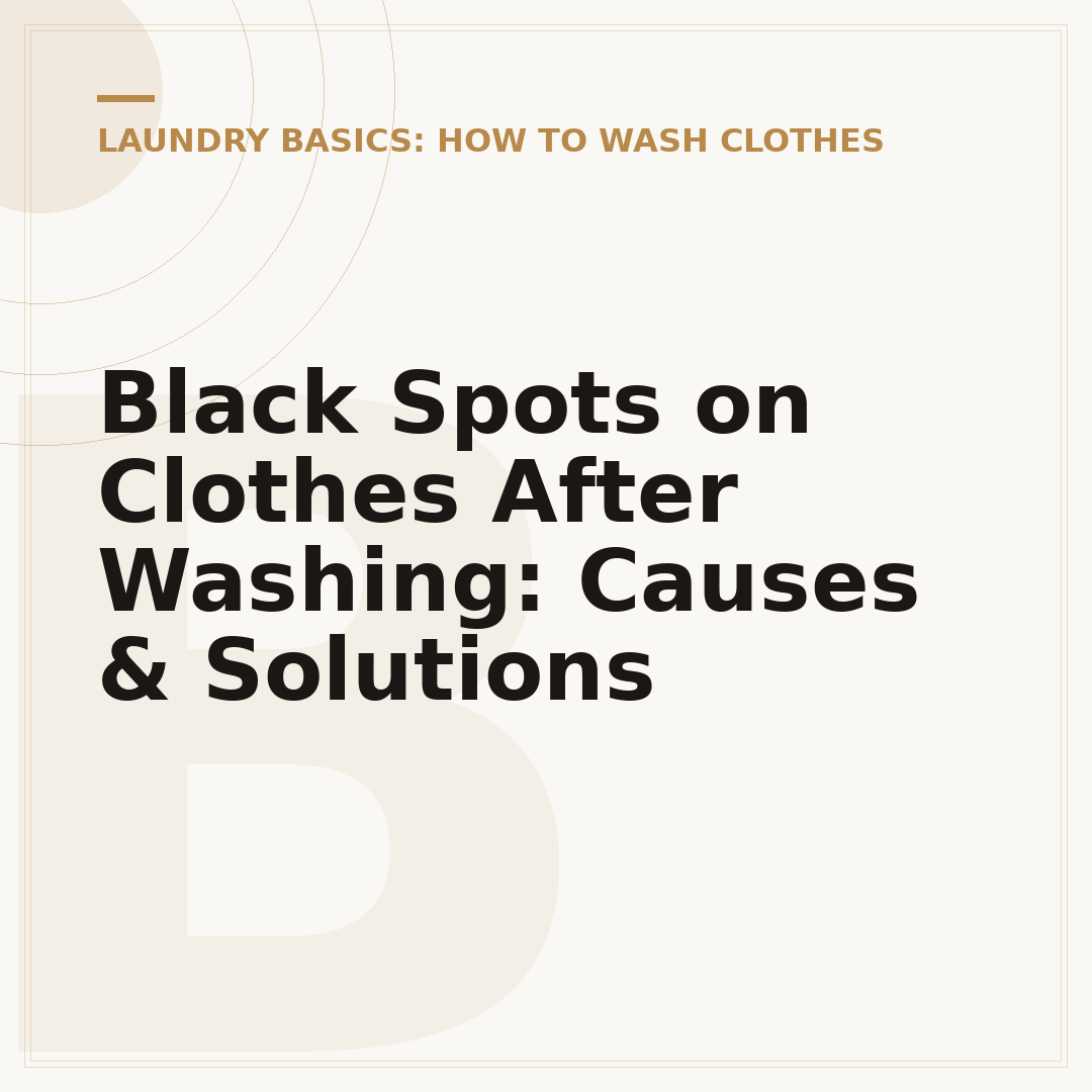 Black Spots on Clothes After Washing: Causes & Solutions