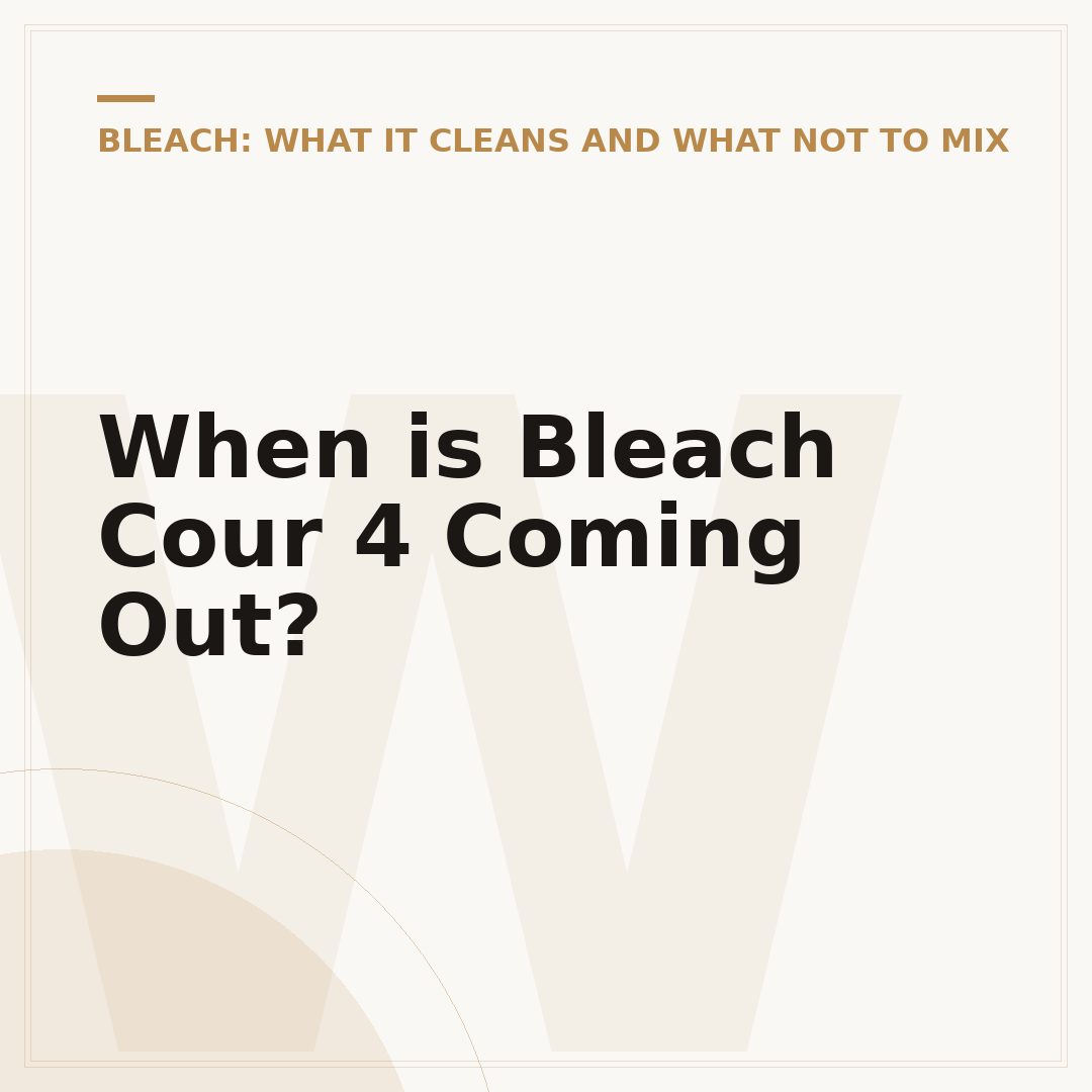 When is Bleach Cour 4 Coming Out?