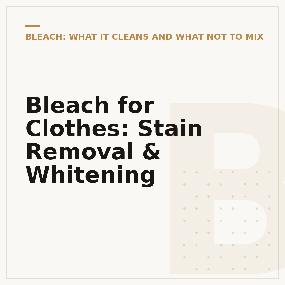 Bleach for Clothes: Stain Removal & Whitening