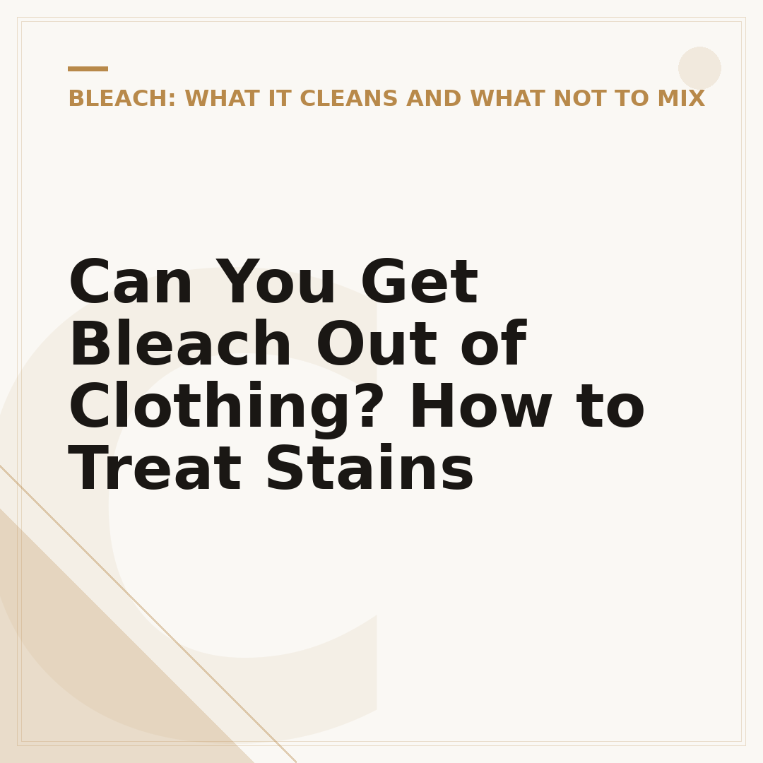 Can You Get Bleach Out of Clothing? How to Treat Stains