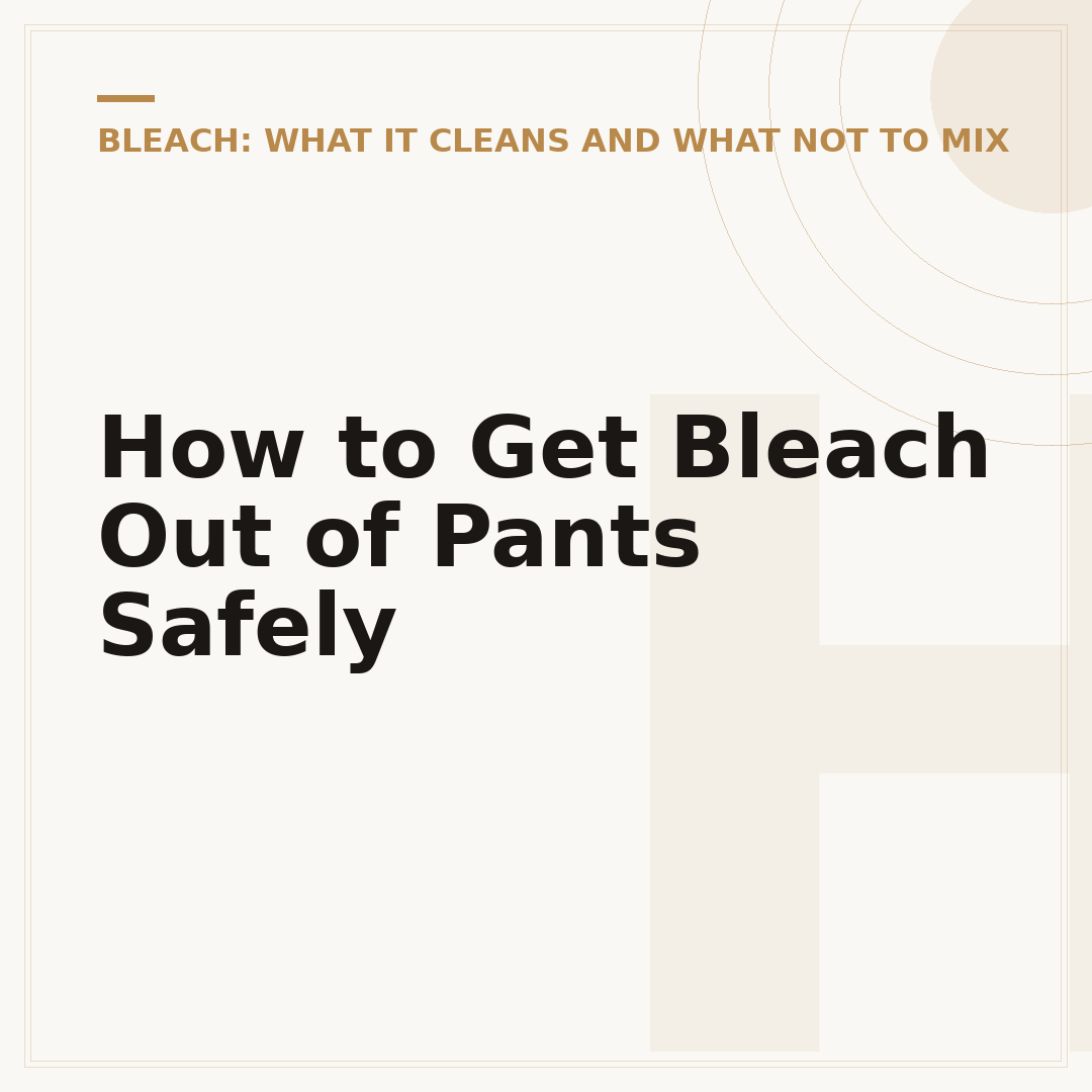 How to Get Bleach Out of Pants Safely