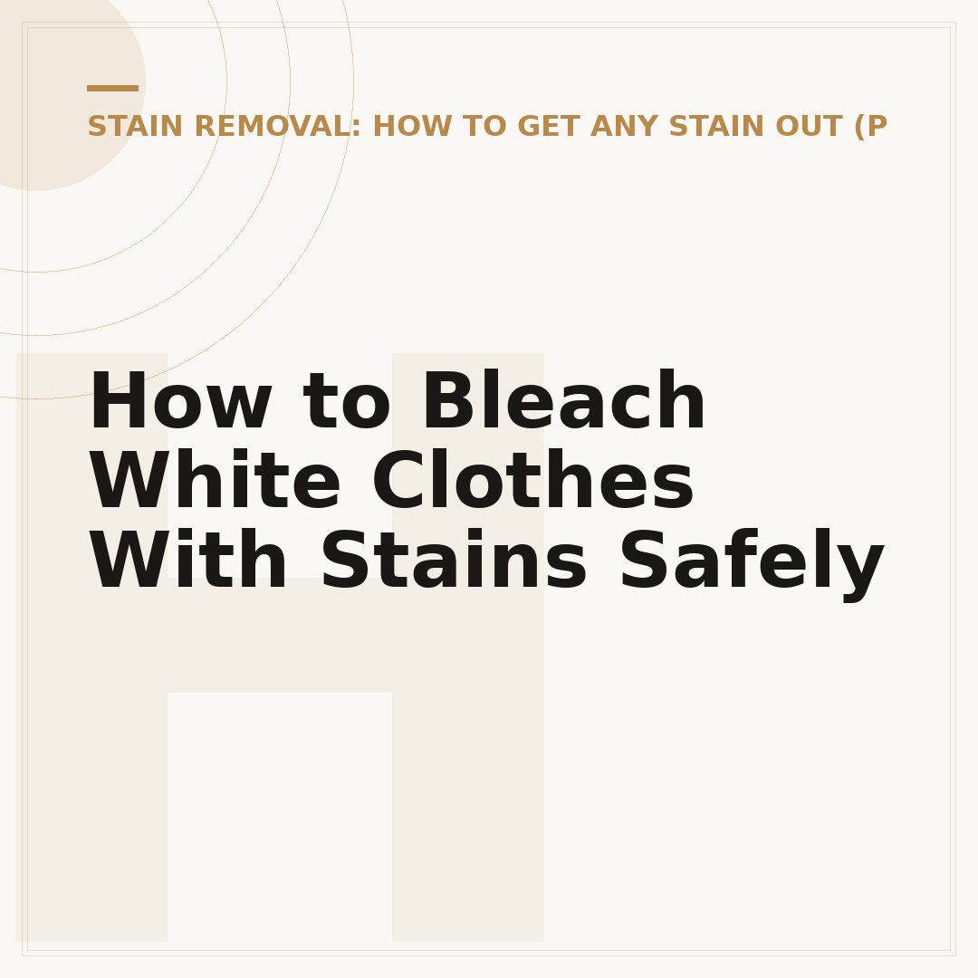 How to Bleach White Clothes With Stains Safely