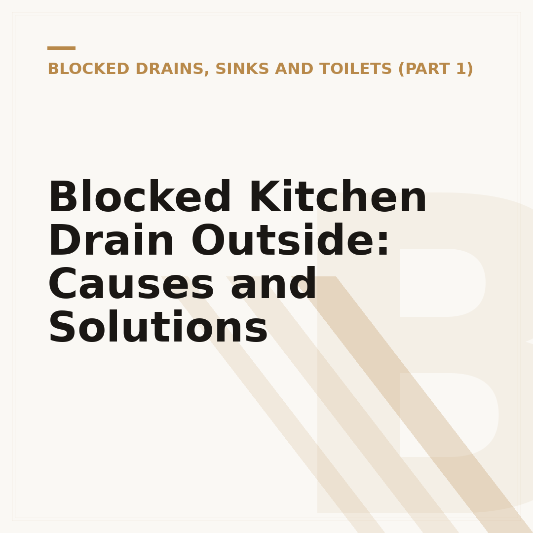 Blocked Kitchen Drain Outside: Causes and Solutions
