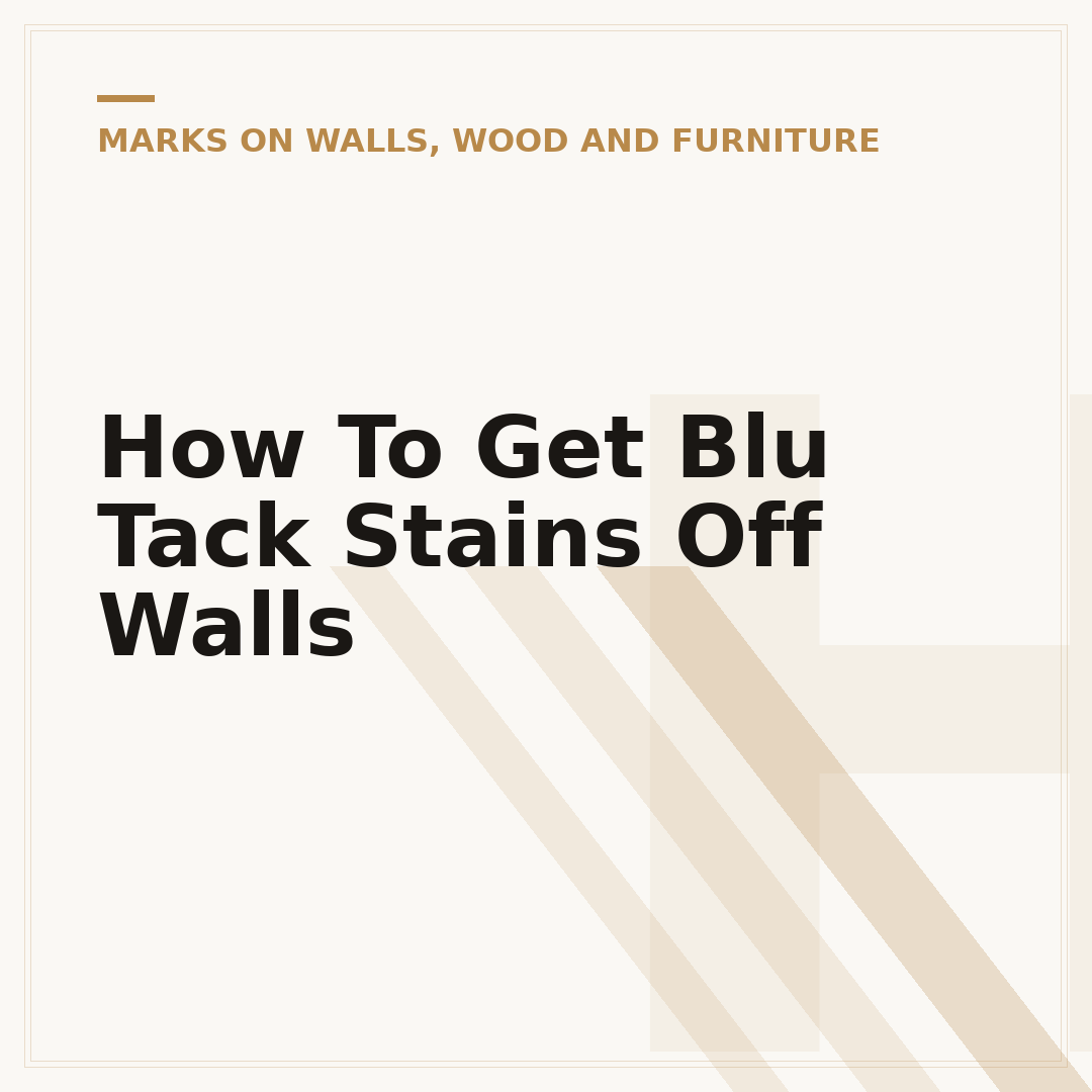 How To Get Blu Tack Stains Off Walls