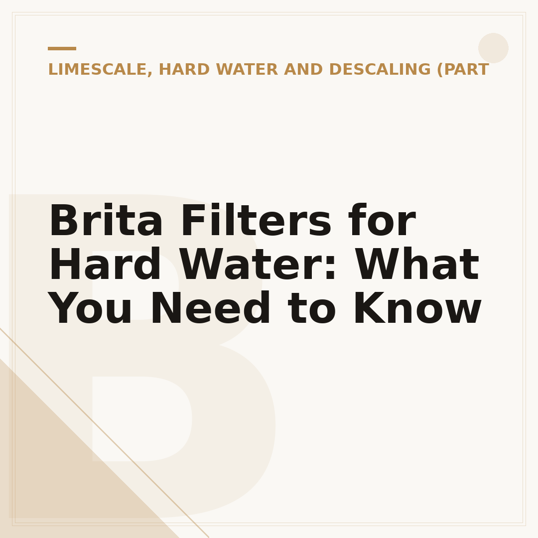 Brita Filters for Hard Water: What You Need to Know
