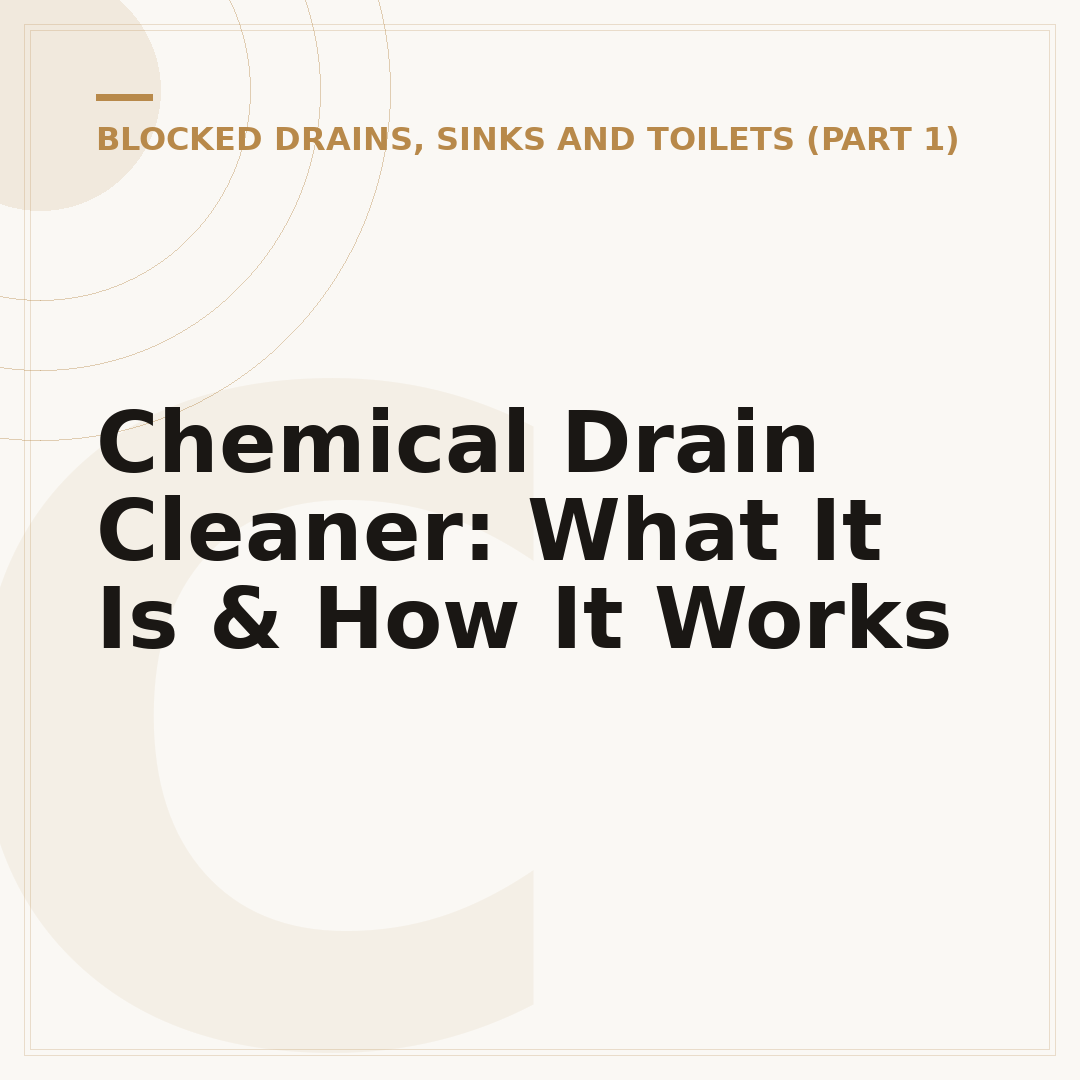 Chemical Drain Cleaner: What It Is & How It Works