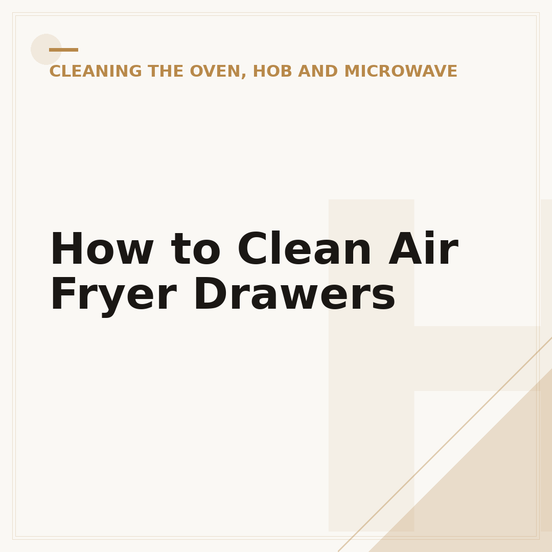 How to Clean Air Fryer Drawers