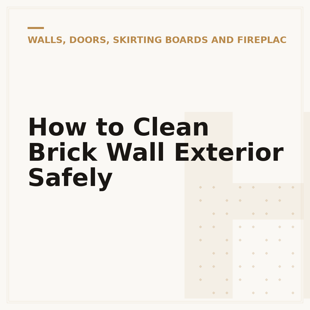 How to Clean Brick Wall Exterior Safely