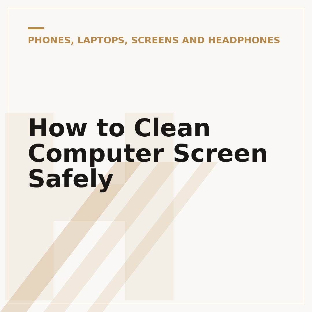 How to Clean Computer Screen Safely