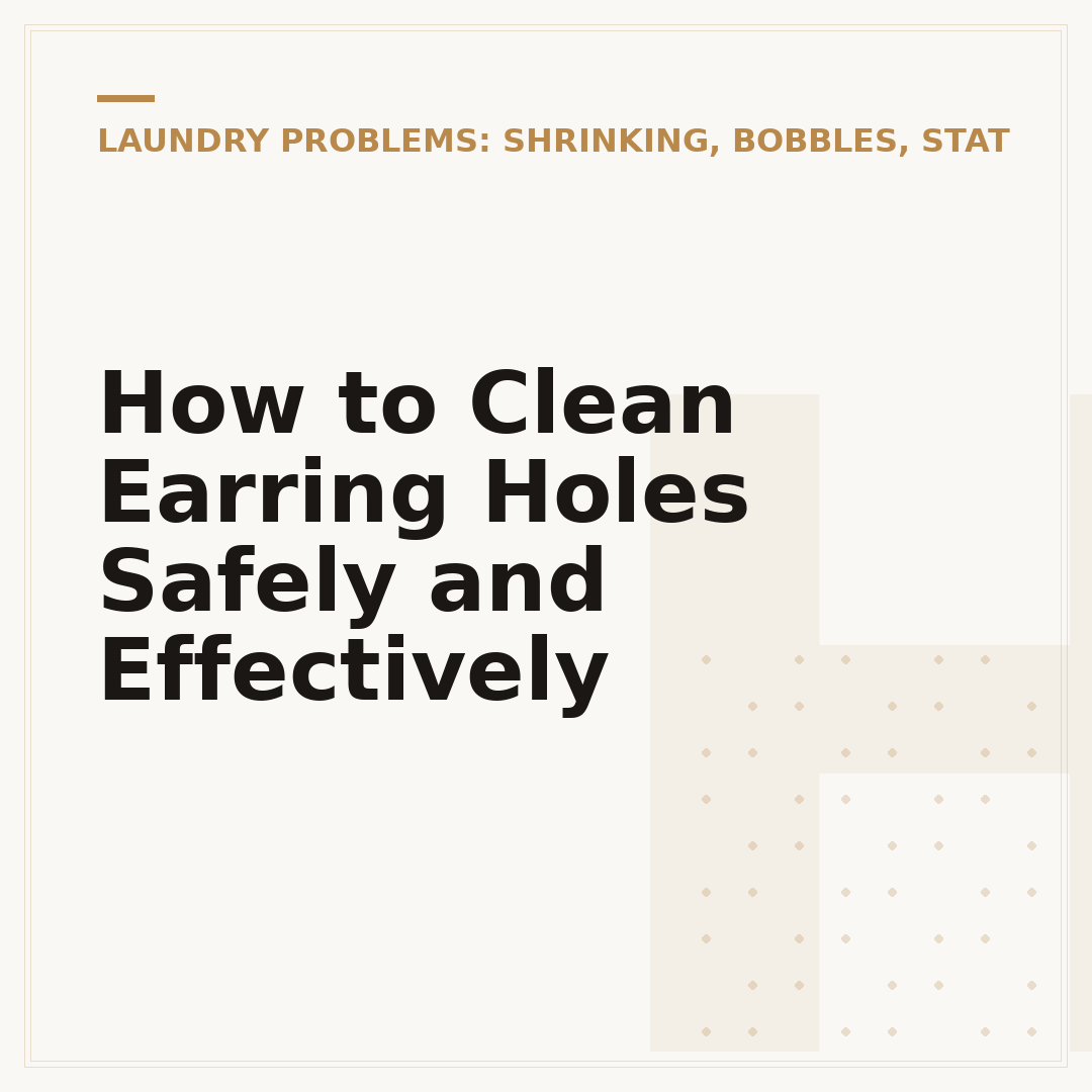 How to Clean Earring Holes Safely and Effectively
