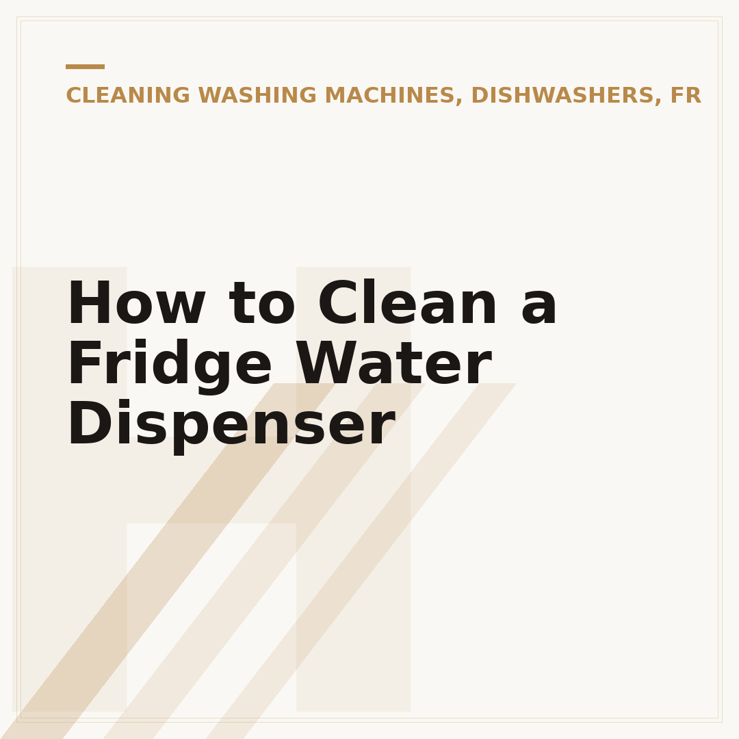 How to Clean a Fridge Water Dispenser