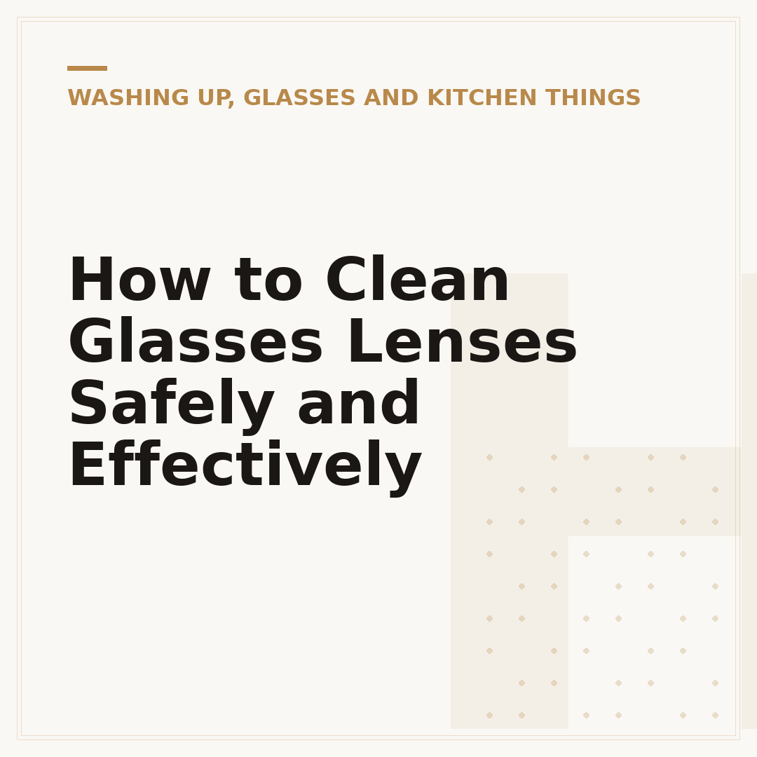 How to Clean Glasses Lenses Safely and Effectively