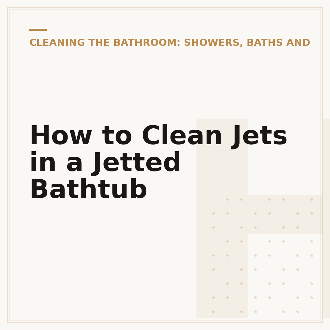 How to Clean Jets in a Jetted Bathtub