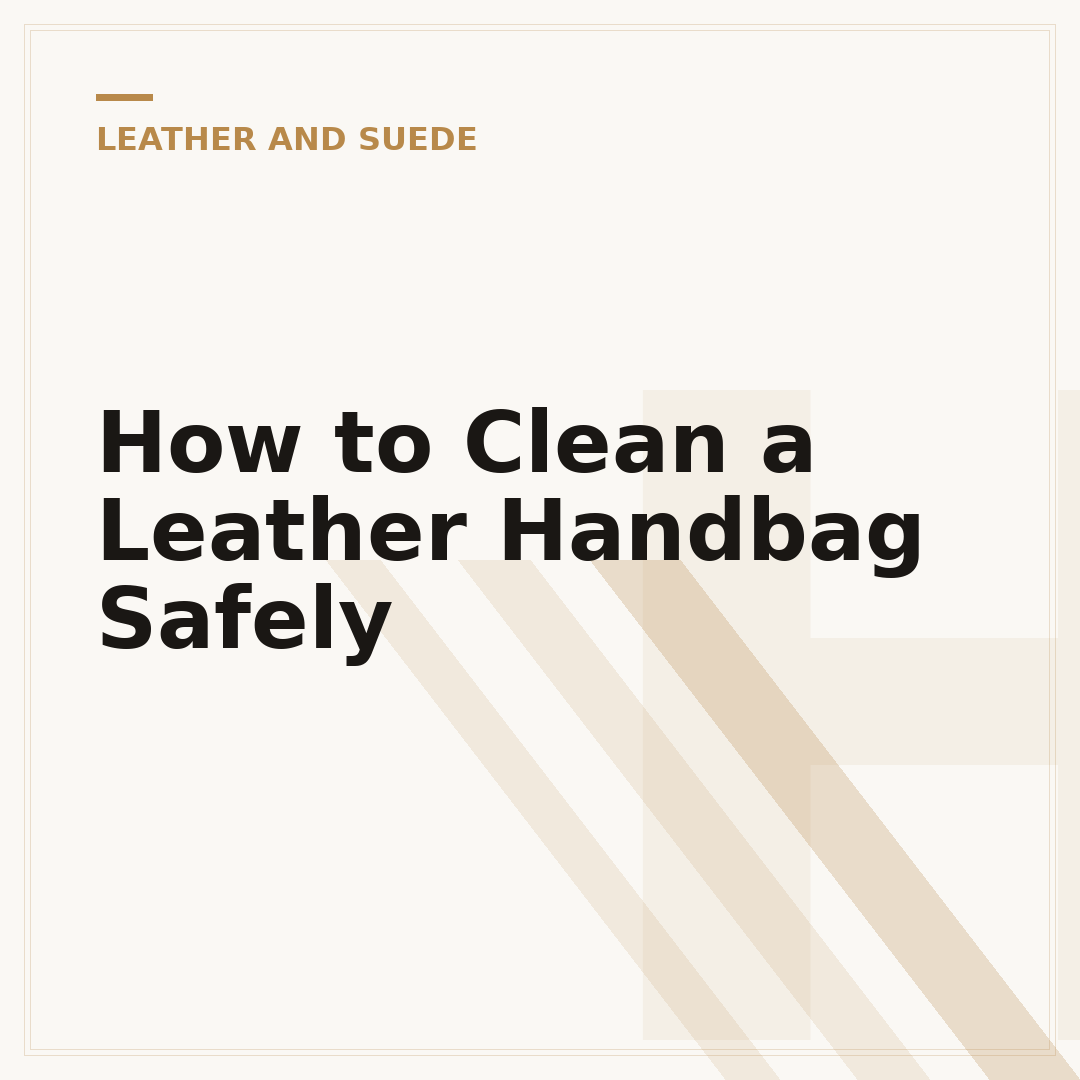 How to Clean a Leather Handbag Safely