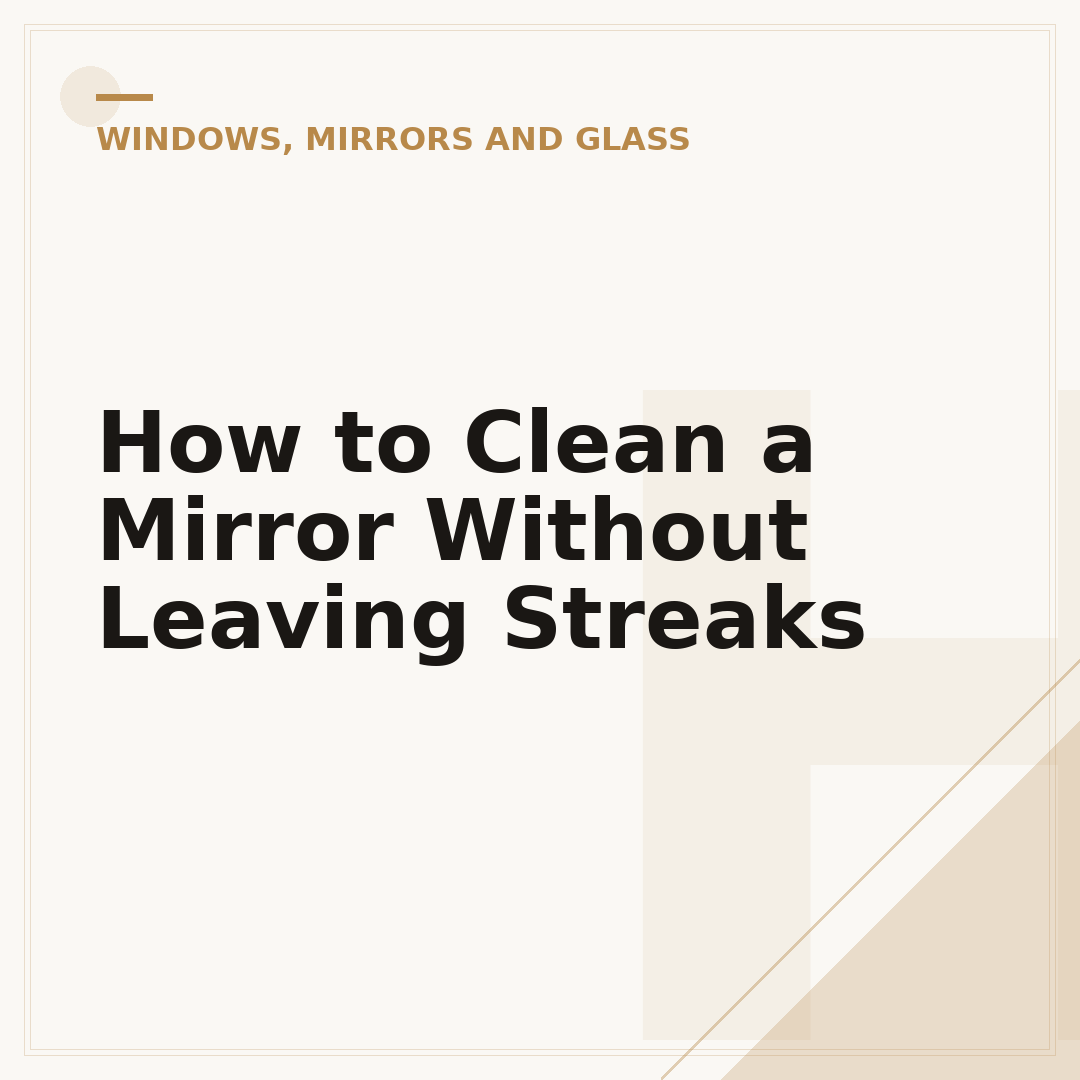 How to Clean a Mirror Without Leaving Streaks
