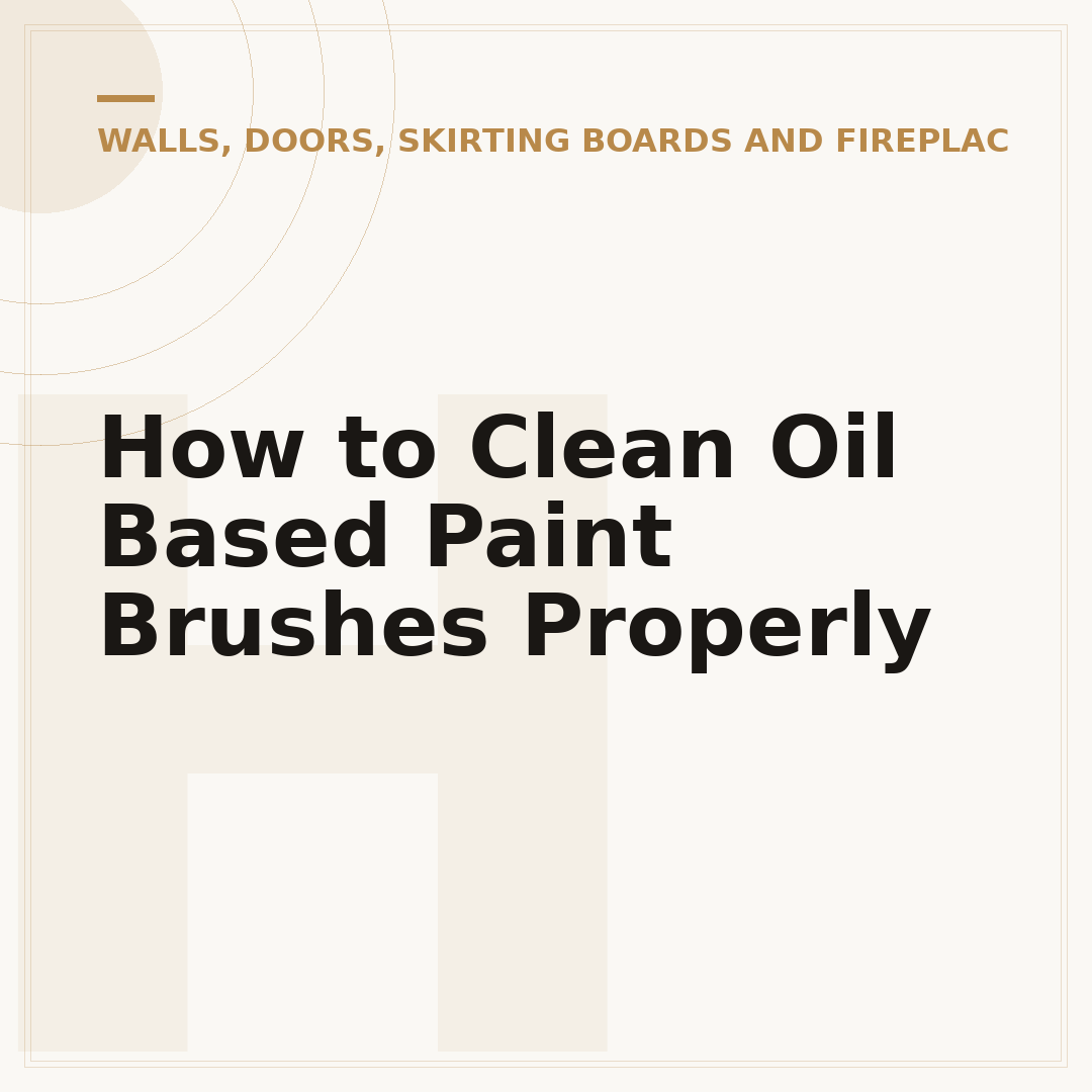 How to Clean Oil Based Paint Brushes Properly
