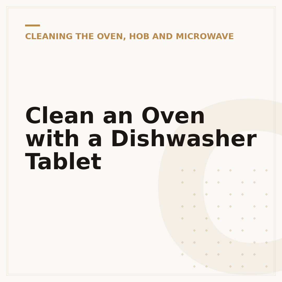 Clean an Oven with a Dishwasher Tablet