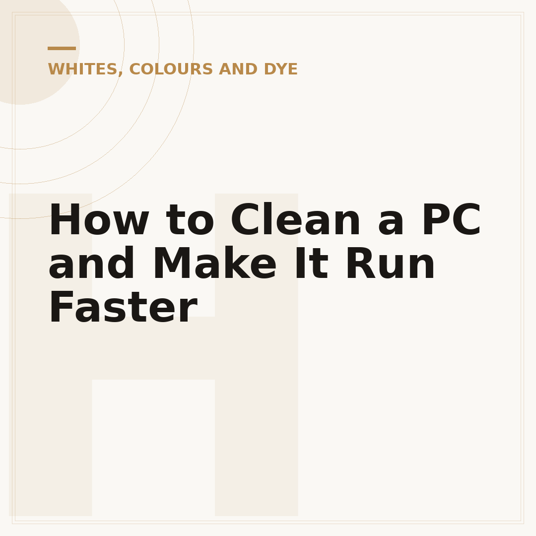 How to Clean a PC and Make It Run Faster
