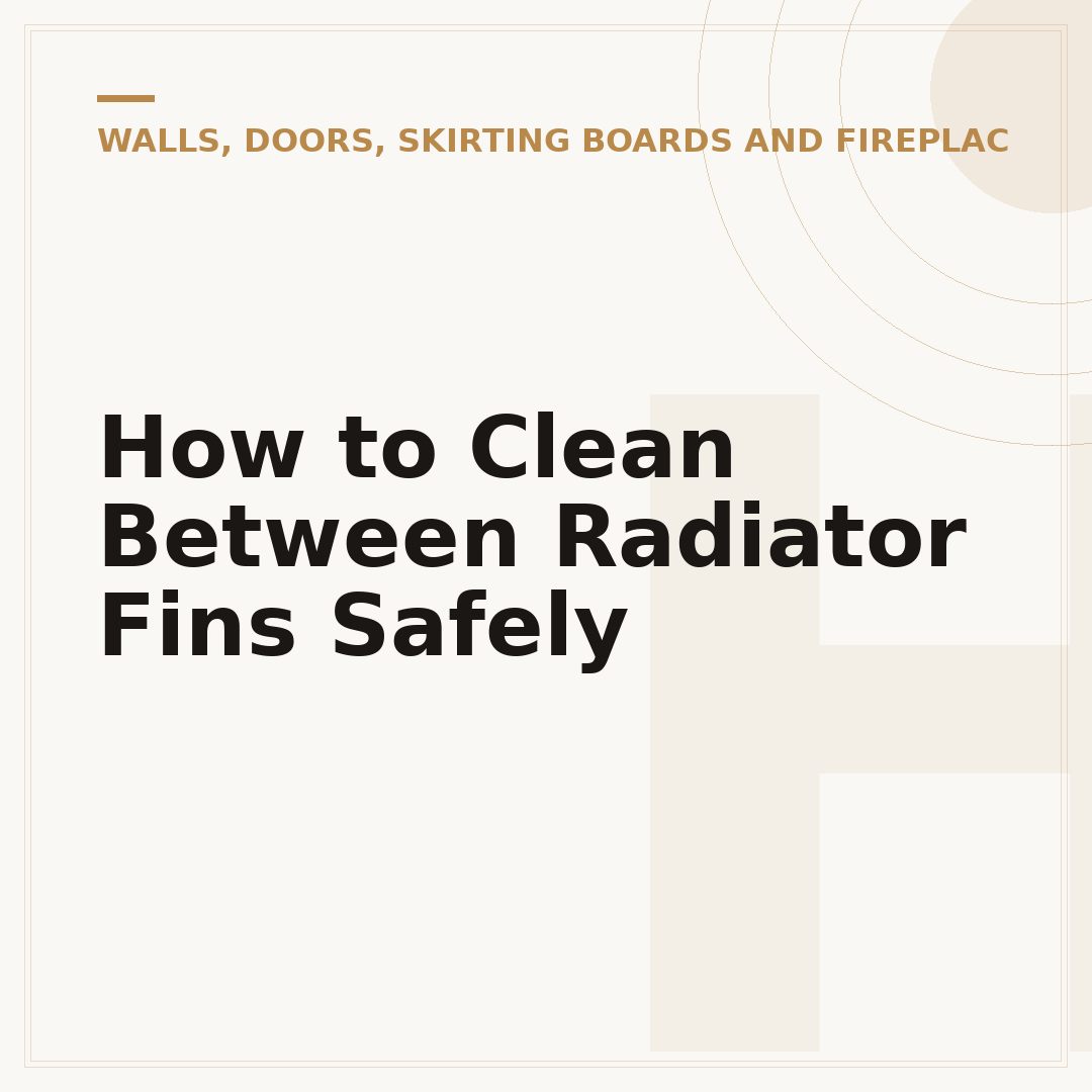How to Clean Between Radiator Fins Safely