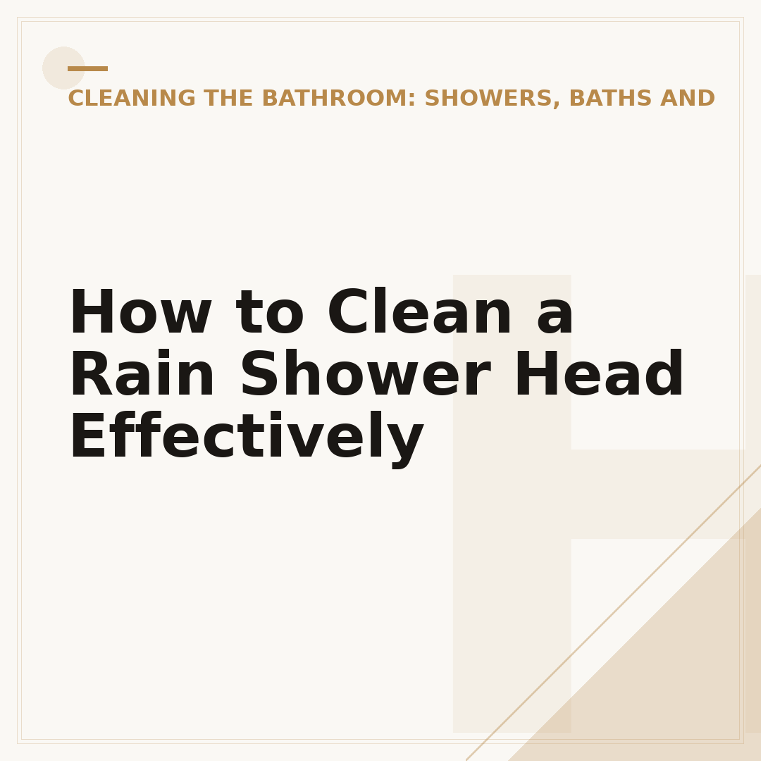 How to Clean a Rain Shower Head Effectively