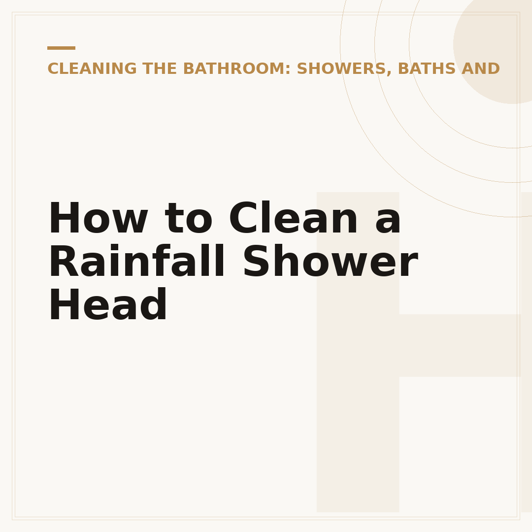 How to Clean a Rainfall Shower Head