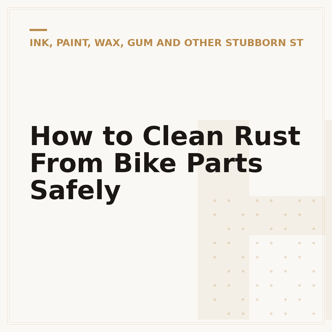 How to Clean Rust From Bike Parts Safely