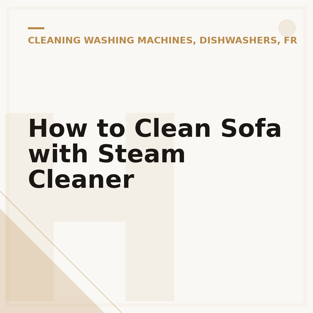 How to Clean Sofa with Steam Cleaner
