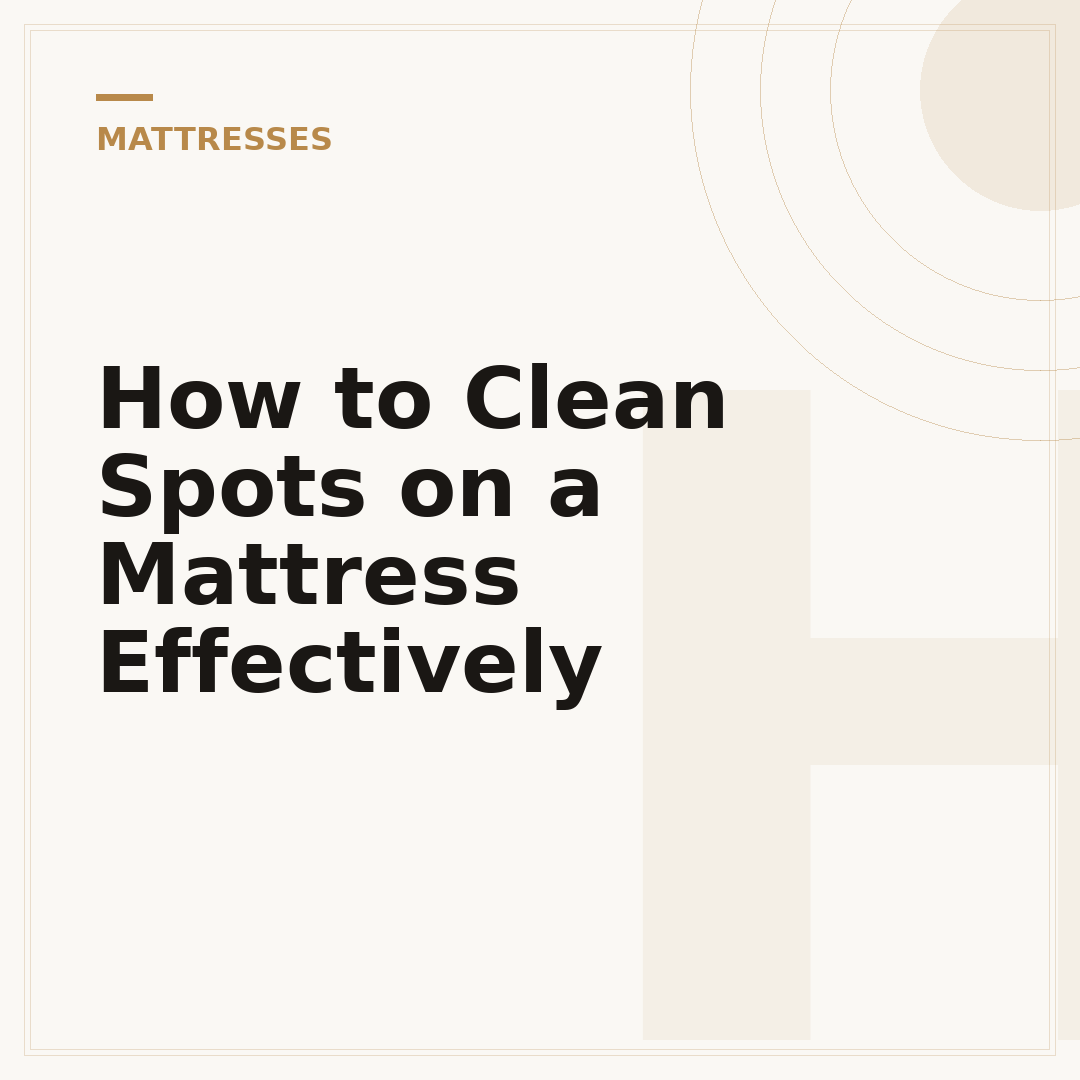 How to Clean Spots on a Mattress Effectively