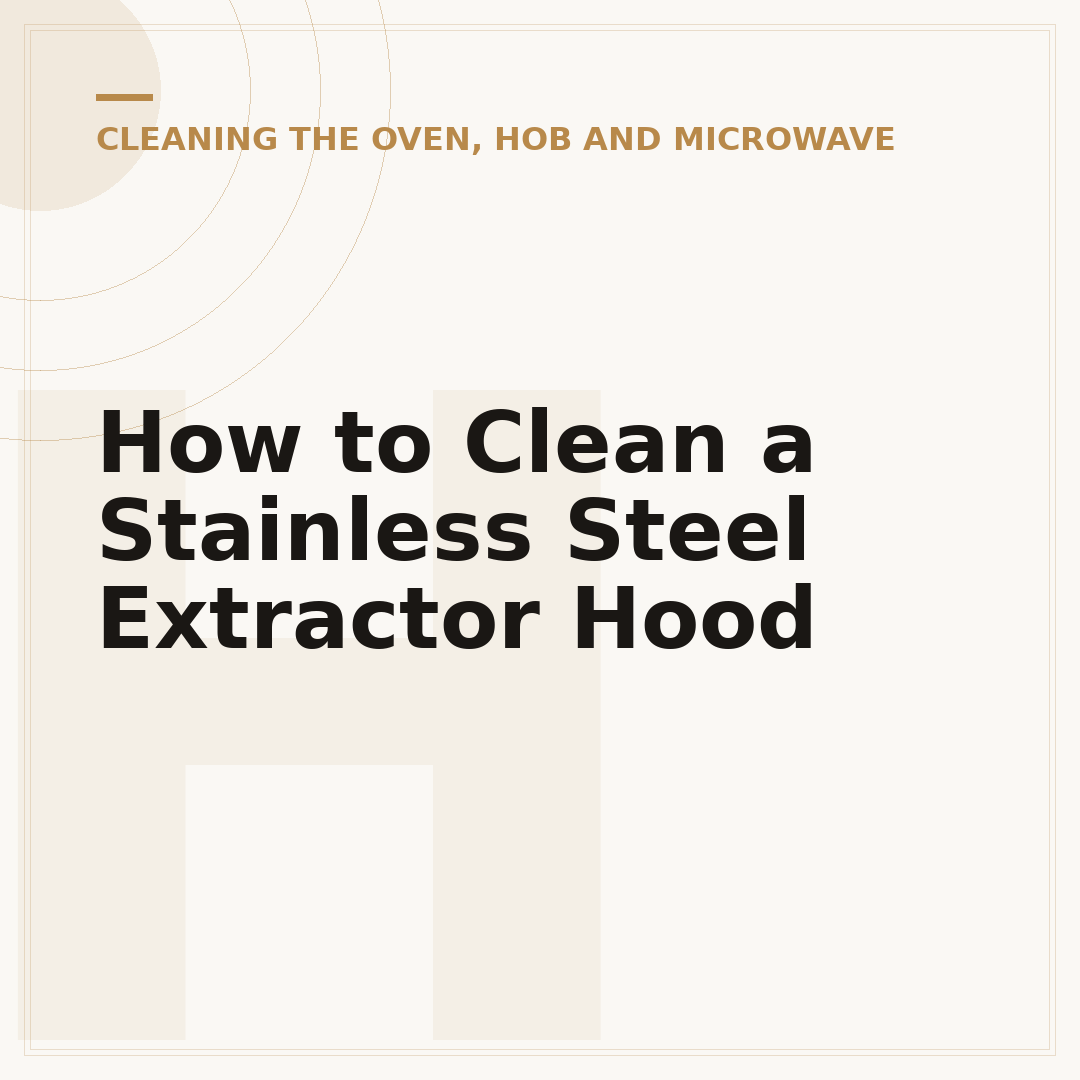 How to Clean a Stainless Steel Extractor Hood