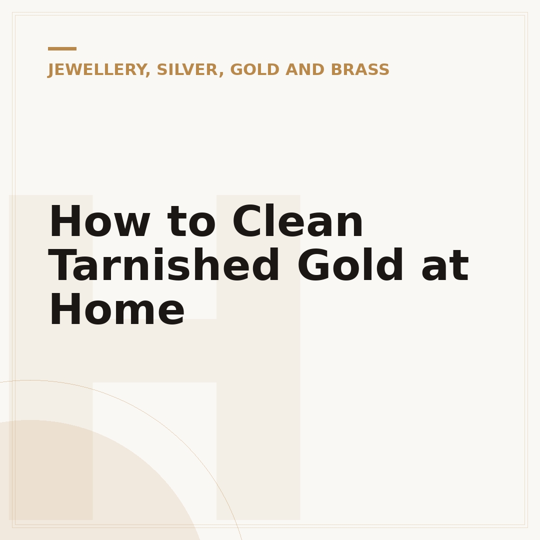How to Clean Tarnished Gold at Home