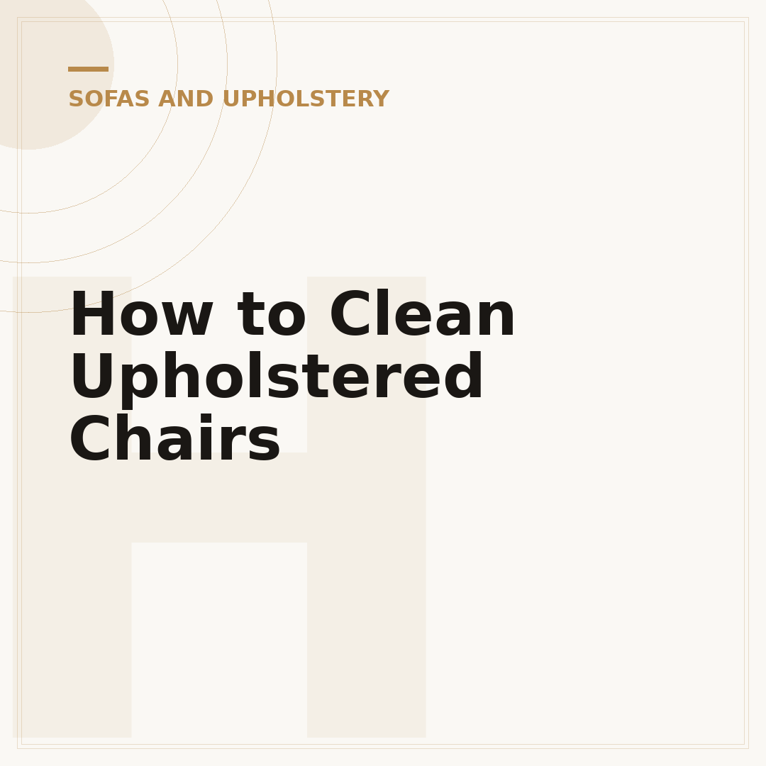 How to Clean Upholstered Chairs