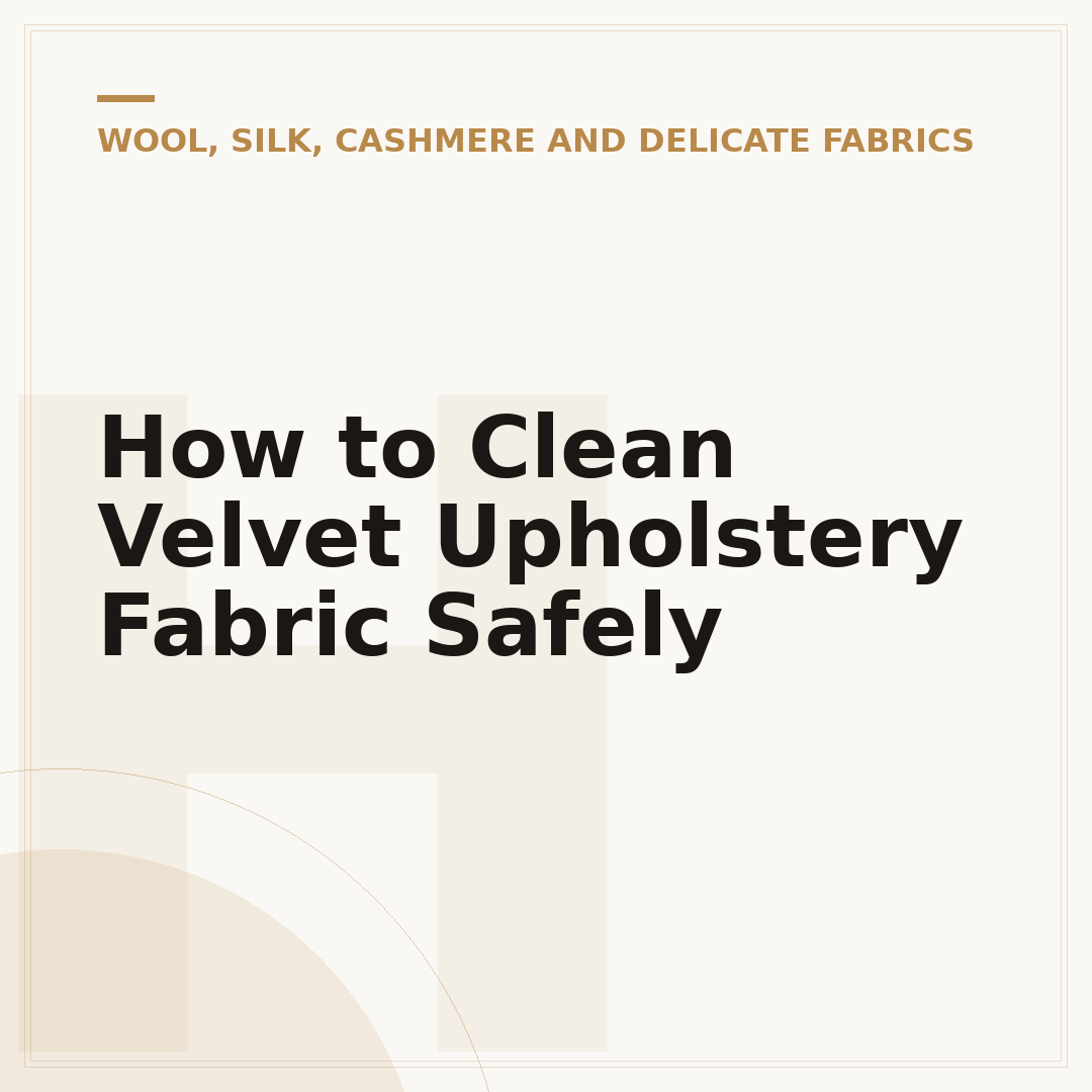 How to Clean Velvet Upholstery Fabric Safely