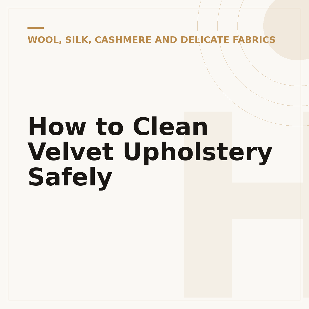 How to Clean Velvet Upholstery Safely