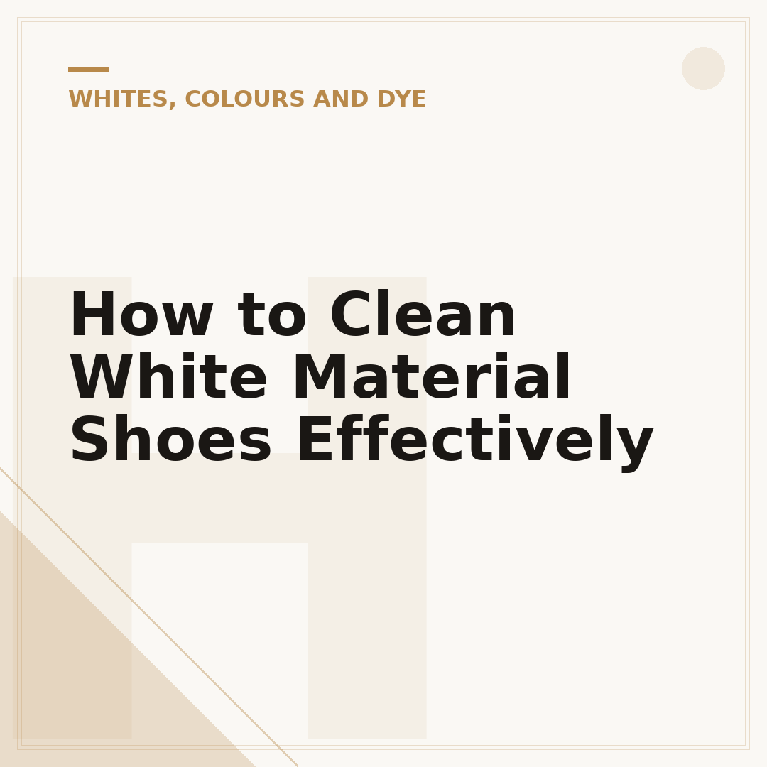 How to Clean White Material Shoes Effectively