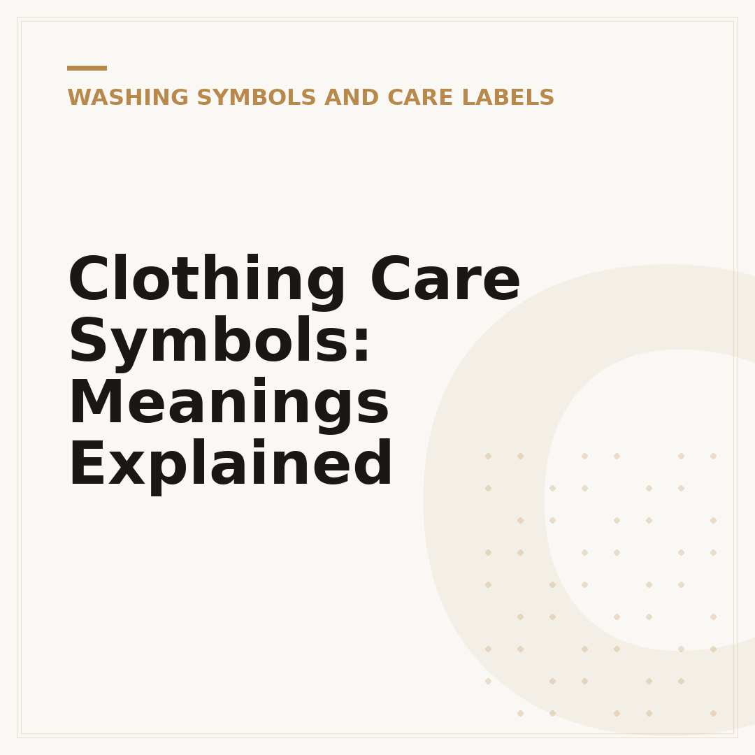 Clothing Care Symbols: Meanings Explained