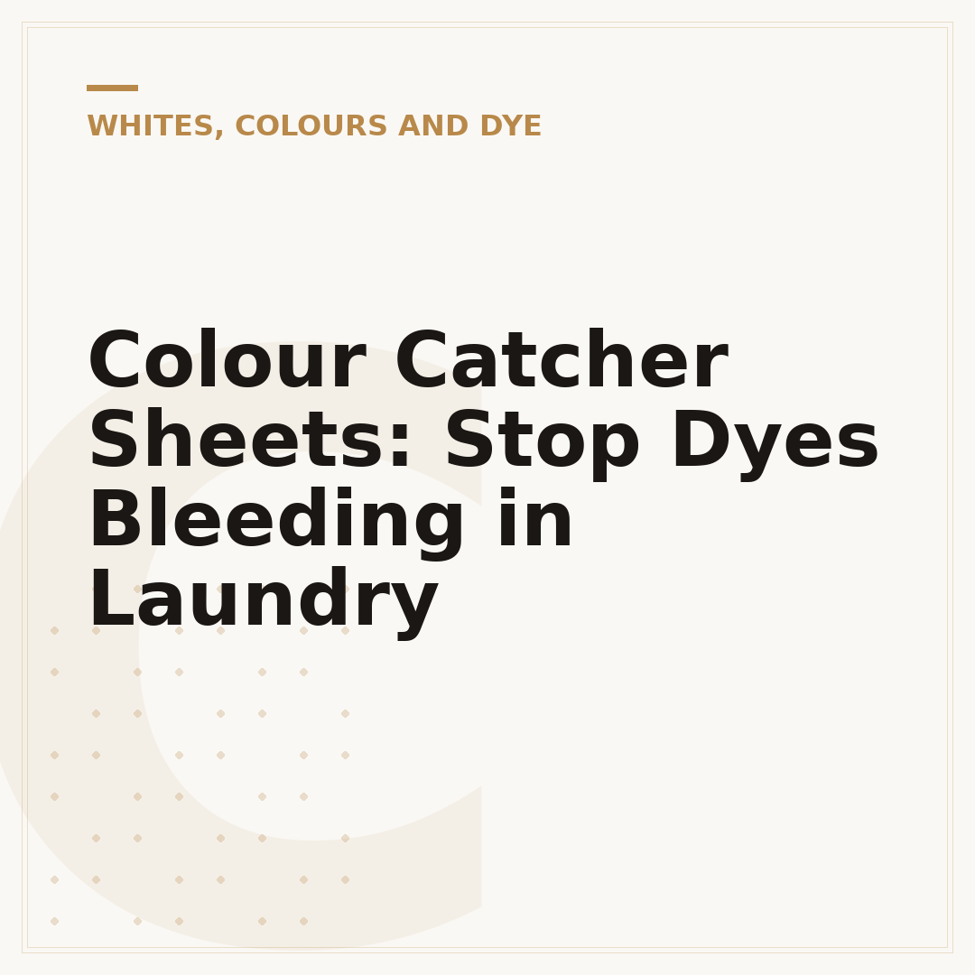 Colour Catcher Sheets: Stop Dyes Bleeding in Laundry