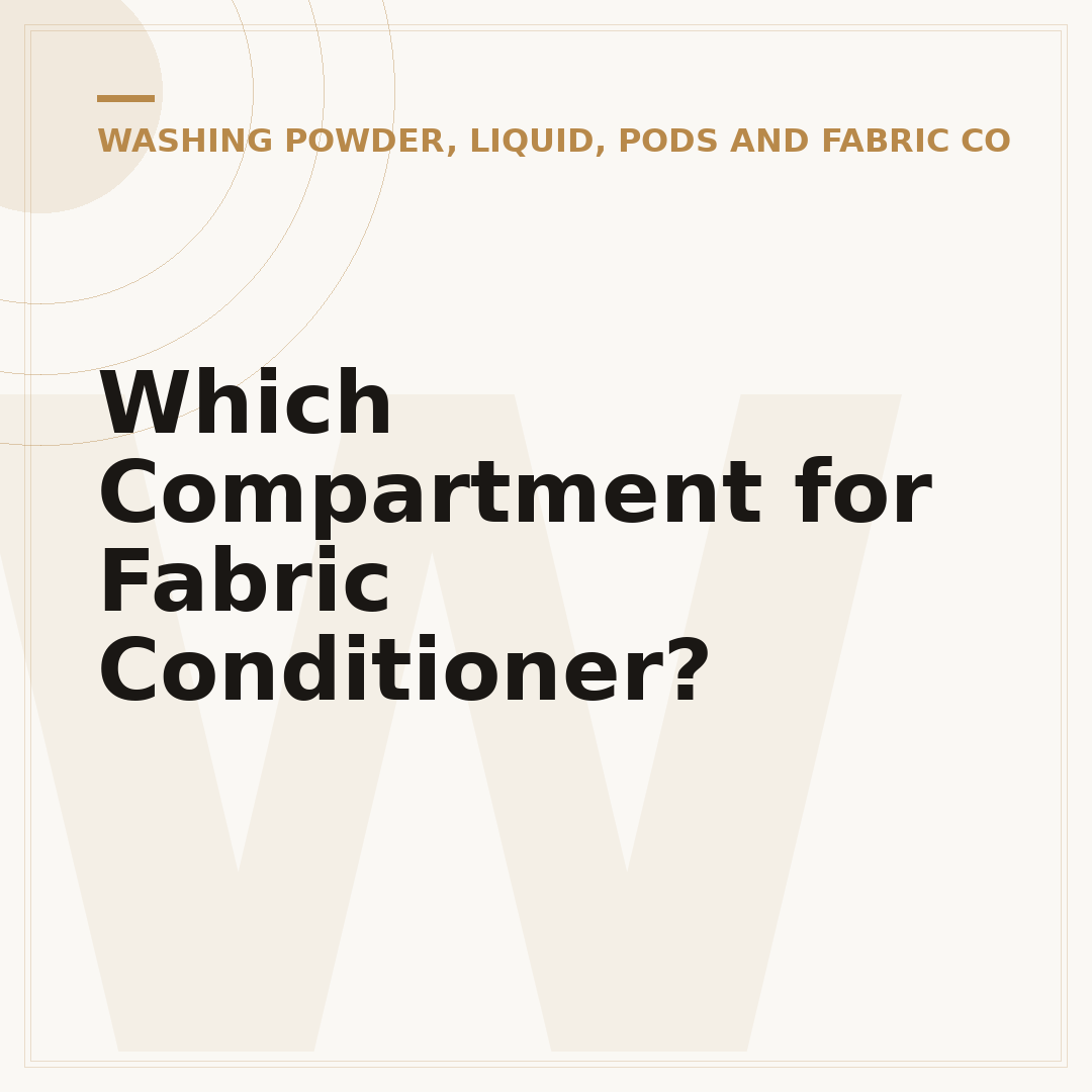 Which Compartment for Fabric Conditioner?