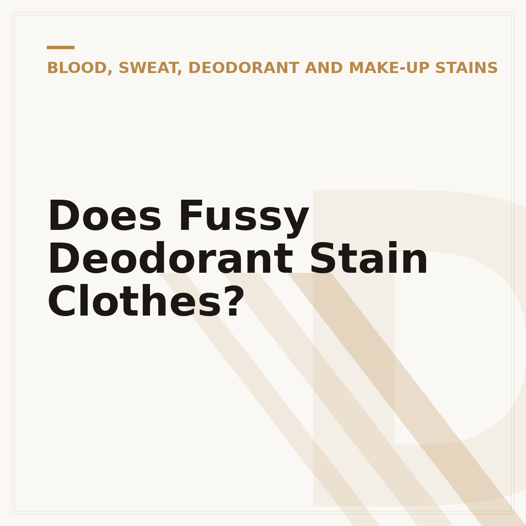 Does Fussy Deodorant Stain Clothes?