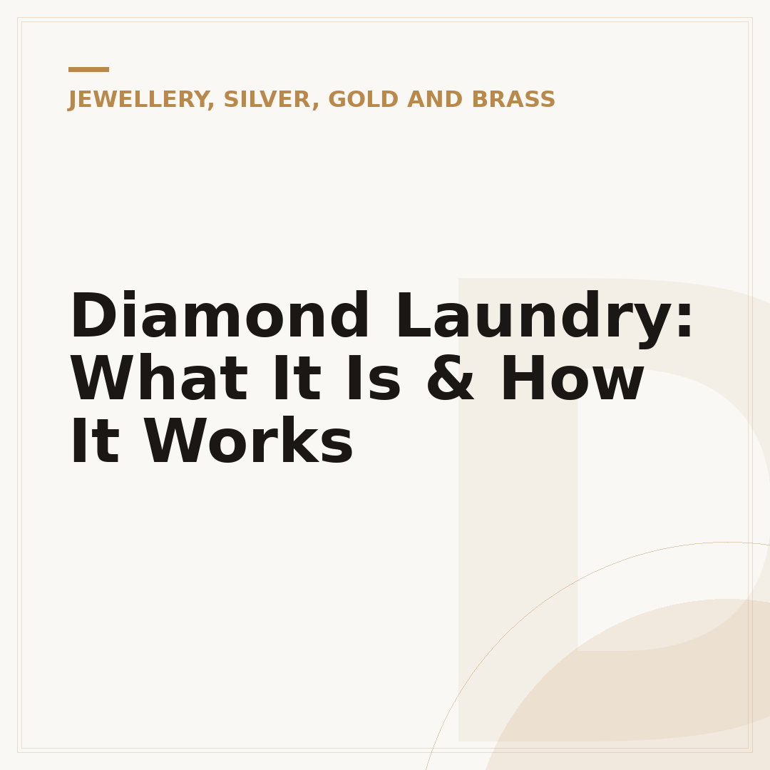 Diamond Laundry: What It Is & How It Works