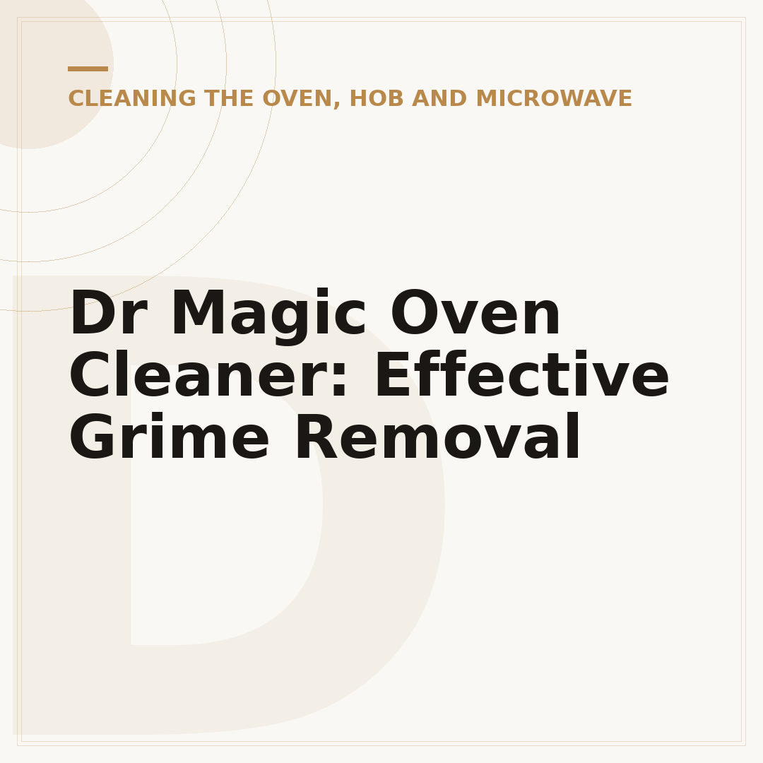 Dr Magic Oven Cleaner: Effective Grime Removal