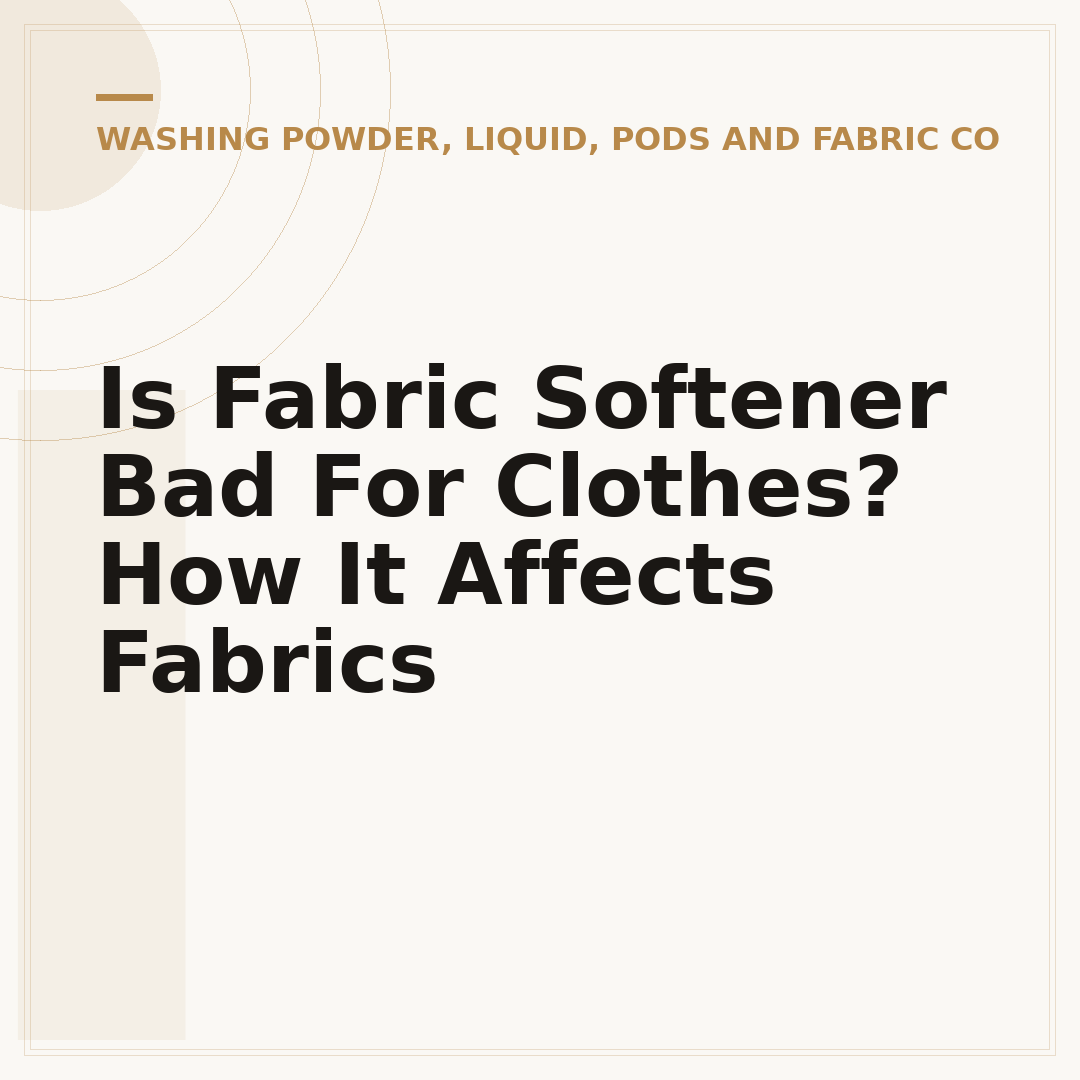 Is Fabric Softener Bad For Clothes? How It Affects Fabrics