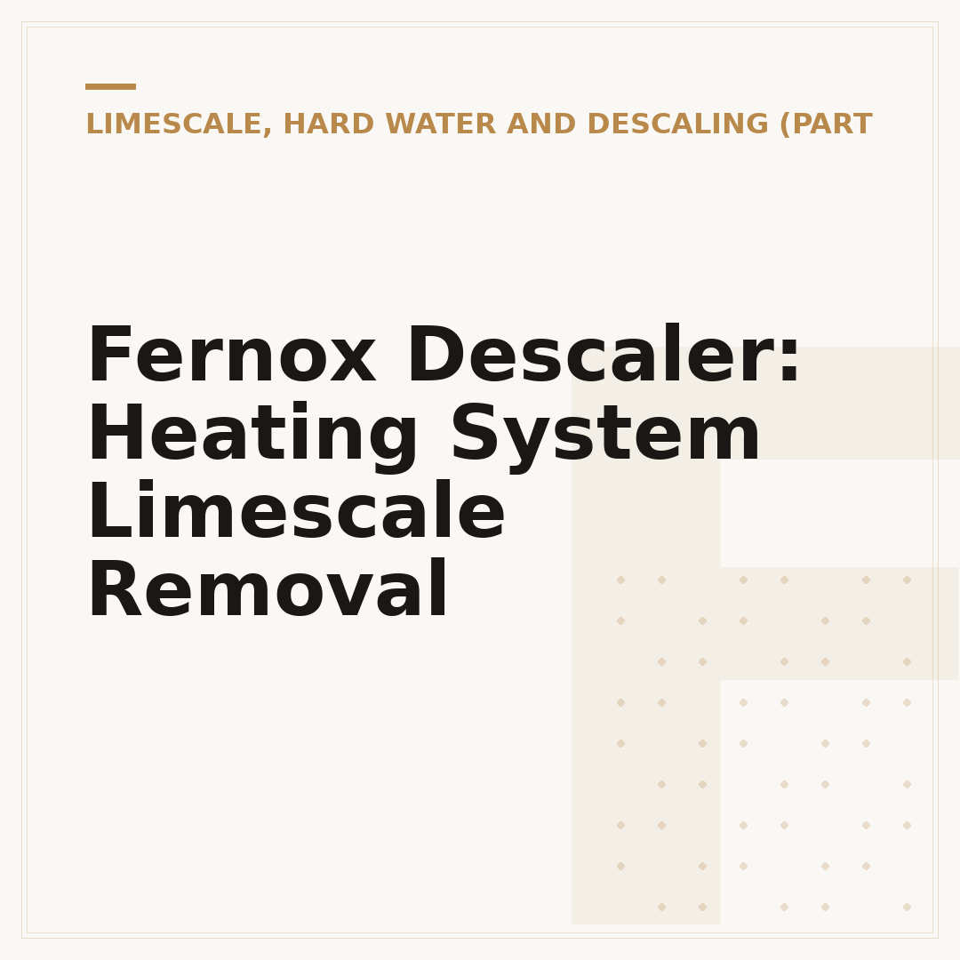 Fernox Descaler: Heating System Limescale Removal