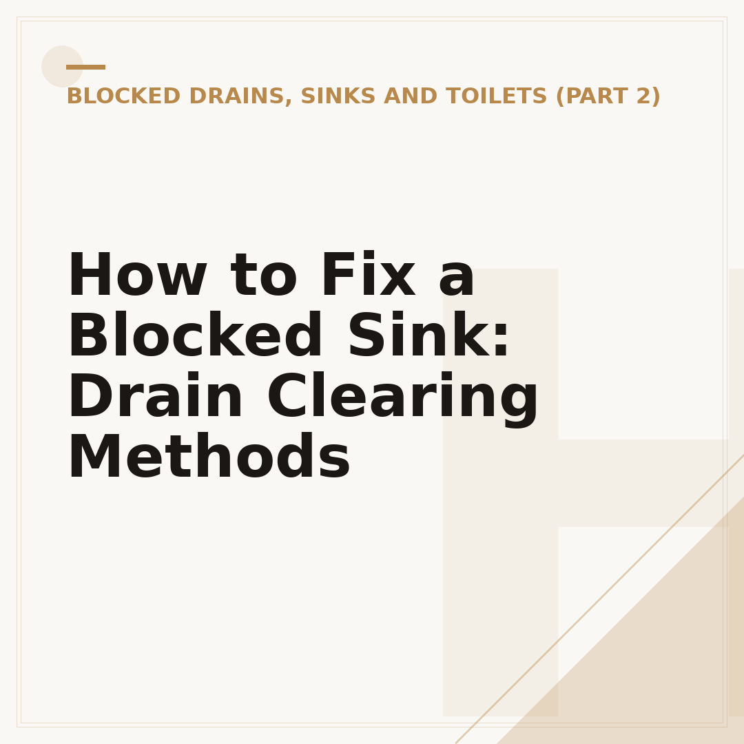 How to Fix a Blocked Sink: Drain Clearing Methods